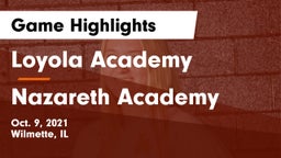 Loyola Academy  vs Nazareth Academy  Game Highlights - Oct. 9, 2021