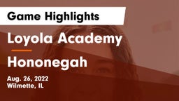 Loyola Academy  vs Hononegah  Game Highlights - Aug. 26, 2022
