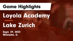 Loyola Academy  vs Lake Zurich  Game Highlights - Sept. 29, 2022