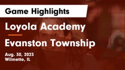 Loyola Academy  vs Evanston Township  Game Highlights - Aug. 30, 2023