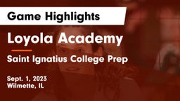 Loyola Academy  vs Saint Ignatius College Prep Game Highlights - Sept. 1, 2023