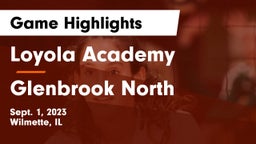 Loyola Academy  vs Glenbrook North  Game Highlights - Sept. 1, 2023