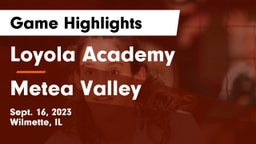 Loyola Academy  vs Metea Valley  Game Highlights - Sept. 16, 2023