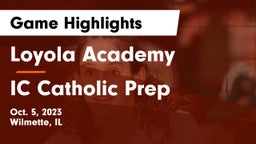 Loyola Academy  vs IC Catholic Prep Game Highlights - Oct. 5, 2023