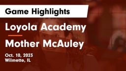 Loyola Academy  vs Mother McAuley  Game Highlights - Oct. 10, 2023