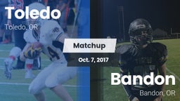 Matchup: Toledo  vs. Bandon  2017