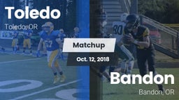 Matchup: Toledo  vs. Bandon  2018