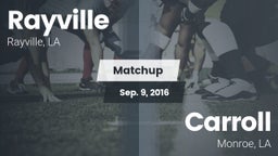 Matchup: Rayville  vs. Carroll  2016