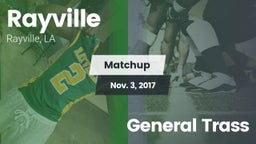 Matchup: Rayville  vs. General Trass 2017