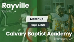 Matchup: Rayville  vs. Calvary Baptist Academy  2019