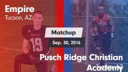 Matchup: Empire  vs. Pusch Ridge Christian Academy  2016