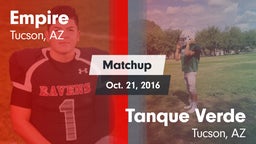 Matchup: Empire  vs. Tanque Verde  2016