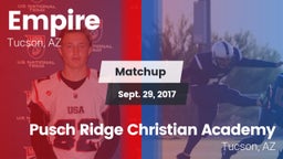 Matchup: Empire  vs. Pusch Ridge Christian Academy  2017