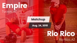 Matchup: Empire  vs. Rio Rico  2018