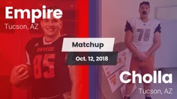 Matchup: Empire  vs. Cholla  2018