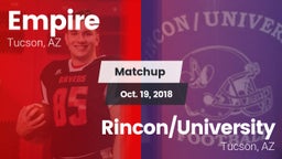 Matchup: Empire  vs. Rincon/University  2018