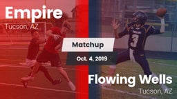 Matchup: Empire  vs. Flowing Wells  2019