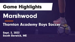 Marshwood  vs Thornton Academy Boys Soccer Game Highlights - Sept. 2, 2022