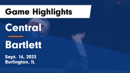 Central  vs Bartlett  Game Highlights - Sept. 16, 2023