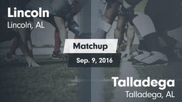 Matchup: Lincoln  vs. Talladega  2016