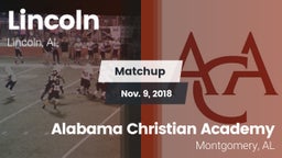 Matchup: Lincoln  vs. Alabama Christian Academy  2018