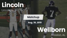 Matchup: Lincoln  vs. Wellborn  2019