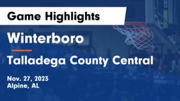 Winterboro  vs Talladega County Central  Game Highlights - Nov. 27, 2023