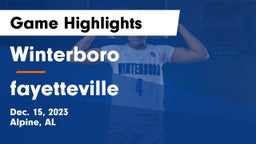 Winterboro  vs fayetteville  Game Highlights - Dec. 15, 2023