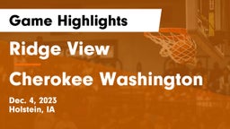 Ridge View  vs Cherokee Washington  Game Highlights - Dec. 4, 2023