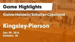 Galva-Holstein/Schaller-Crestland  vs Kingsley-Pierson  Game Highlights - Dec 09, 2016