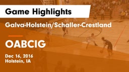 Galva-Holstein/Schaller-Crestland  vs OABCIG Game Highlights - Dec 16, 2016