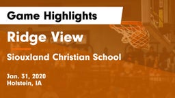 Ridge View  vs Siouxland Christian School Game Highlights - Jan. 31, 2020