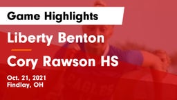 Liberty Benton  vs Cory Rawson HS Game Highlights - Oct. 21, 2021