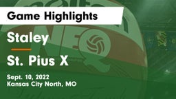 Staley  vs St. Pius X  Game Highlights - Sept. 10, 2022