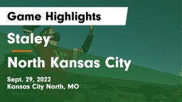 Staley  vs North Kansas City  Game Highlights - Sept. 29, 2022