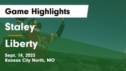 Staley  vs Liberty  Game Highlights - Sept. 14, 2023