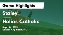 Staley  vs Helias Catholic  Game Highlights - Sept. 16, 2023