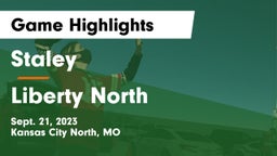 Staley  vs Liberty North  Game Highlights - Sept. 21, 2023