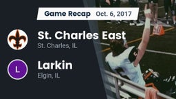 Recap: St. Charles East  vs. Larkin  2017