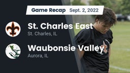 Recap: St. Charles East  vs. Waubonsie Valley  2022