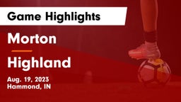 Morton  vs Highland  Game Highlights - Aug. 19, 2023