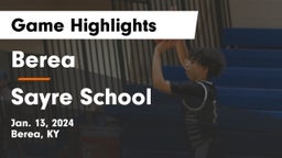 Berea  vs Sayre School Game Highlights - Jan. 13, 2024
