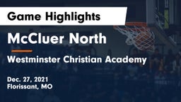 McCluer North  vs Westminster Christian Academy Game Highlights - Dec. 27, 2021