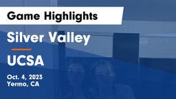 Silver Valley  vs UCSA Game Highlights - Oct. 4, 2023