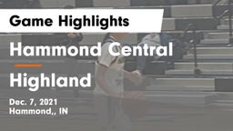 Hammond Central  vs Highland  Game Highlights - Dec. 7, 2021