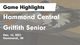 Hammond Central  vs Griffith Senior  Game Highlights - Dec. 16, 2021