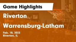 Riverton  vs Warrensburg-Latham  Game Highlights - Feb. 18, 2023