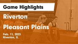 Riverton  vs Pleasant Plains  Game Highlights - Feb. 11, 2023