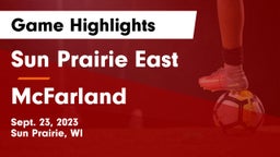 Sun Prairie East  vs McFarland  Game Highlights - Sept. 23, 2023