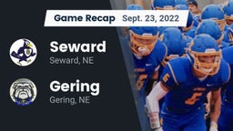 Recap: Seward  vs. Gering  2022